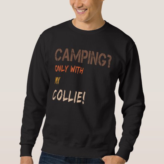 Sweatshirt Camping with Dog Tent Caravan Retro Only with Coll (Devant)