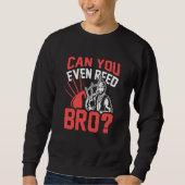 Sweatshirt Can You Even Reed Bro Scotsman Bagpipes Music Play (Devant)