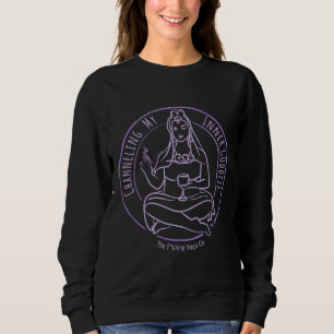 Sweatshirt Canaliser Ma Déesse Intérieure Avec Le Fcking Y