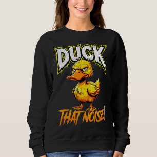Sweatshirt Canard sarcastique coin-coin ce bruit Mème drôle