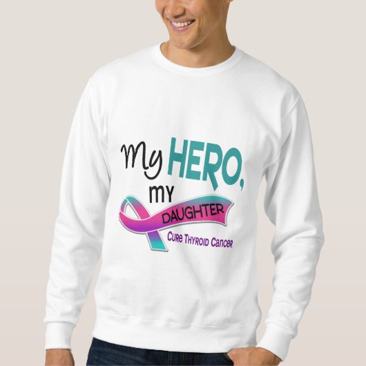 Sweatshirt Cancer de la thyroïde MON HÉROS MA FILLE 42 (Devant)