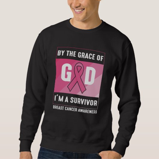 Sweatshirt Cancer du sein Survivant Par la grâce chrétienne d (Devant)