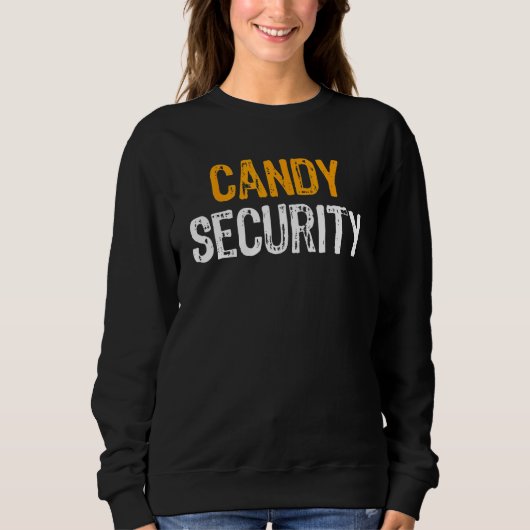 Sweatshirt Candy Security Halloween Costume Adult Mom Dad Laz (Devant)
