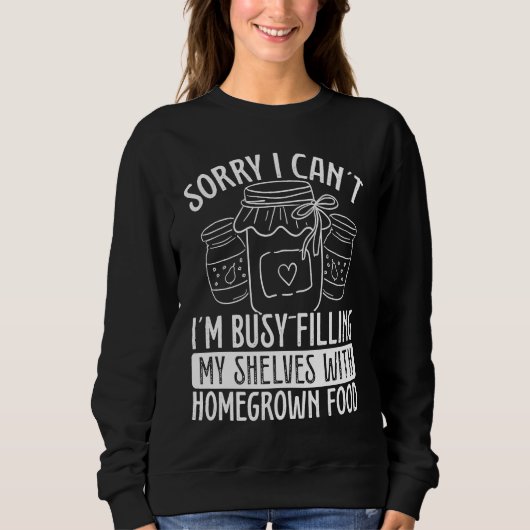 Sweatshirt Canning Season Homesteading Homegrown Food Perserv (Devant)