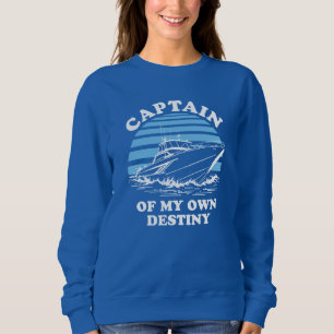 Sweatshirt Capitaine De Ma Propre Destinée   Devis de navigat