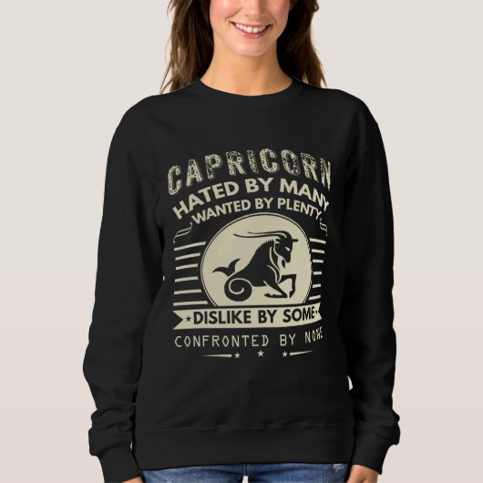 Sweatshirt Capricorn   Hated By Many Wanted By Plenty (Devant)