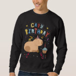 Sweatshirt Capy Birthday Shirt Funny Capybara Animaux Garçons<br><div class="desc">Capy Birthday Shirt Funny Capybara Animaux Garçons Filles Anniversaire</div>