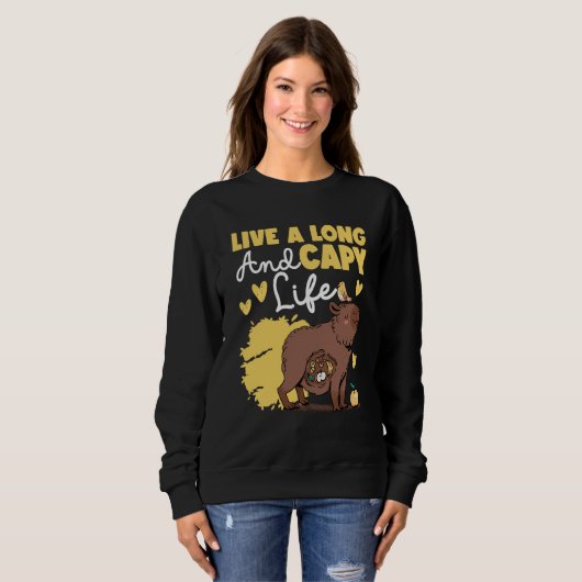 Sweatshirt Capybara Live A Long And Capy Life (Devant entier)