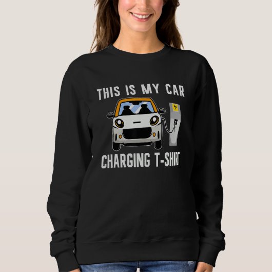 Sweatshirt Car Charging EV Batteries Electric Car Vehicle Zer (Devant)