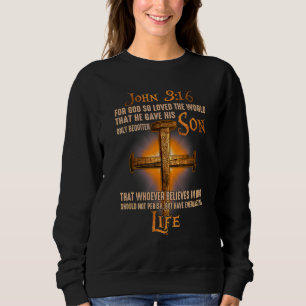 Sweatshirt Car Dieu Aimait Si Bien Le Monde Qu'Il A Donné Son