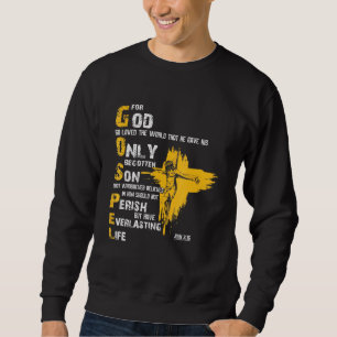 Sweatshirt Car Dieu Aimait Si Bien Le Monde Qu'Il A Donné Son