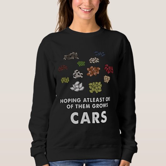 Sweatshirt car  Seeds growth meme (Devant)