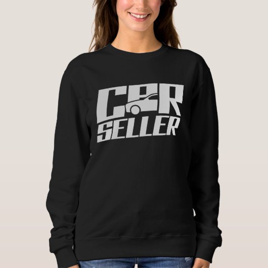 Sweatshirt Car Seller Used Cars Automobile Selling Salesman (Devant)