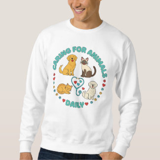 Sweatshirt Caring for Animals Daily Veterinarian Shirt – Vet 