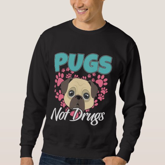 Sweatshirt Carlins pas drogues Mops Chiens Classique T-Shirt (Devant)