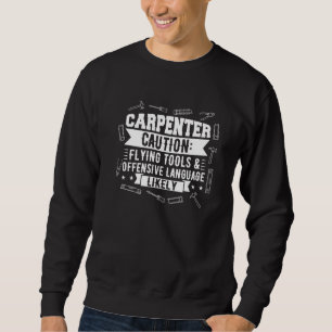 Sweatshirt Carpenter Mens Attention Outils de vol Carpenters