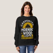 Sweatshirt Carpenter Morning Wood Company No Wood Gets Wasted (Devant entier)