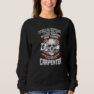 Sweatshirt Carpenter Sanguin Tears Master Craft Dit drôle