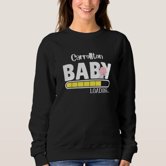 Sweatshirt Carrollton Native Pride Funny State Baby Parent Mo (Devant)
