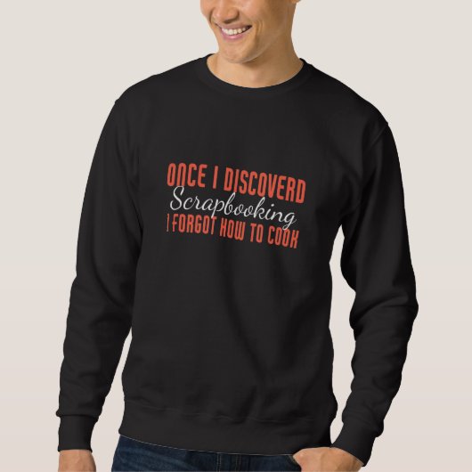 Sweatshirt Carte de scrapbooking faisant dire (Devant)