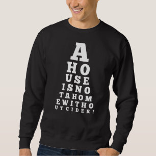 Sweatshirt Carte Oeil Une Maison N'Est Pas Une Maison Sans Ci