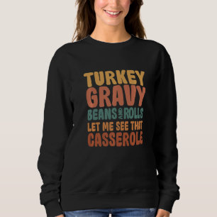 Sweatshirt Casserole de haricots et de petits pains à la sauc
