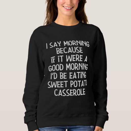 Sweatshirt Casserole de pomme de terre douce Thanksgiving Par (Devant)