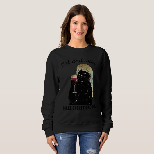 Sweatshirt Cat and wine make everything fine (Devant entier)