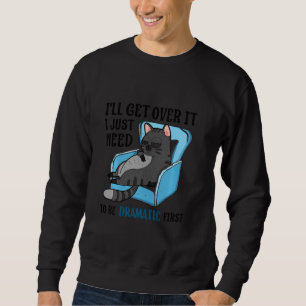 Sweatshirt Cat Lazy Je Vais Le Surmonter Je Dois Juste Être D