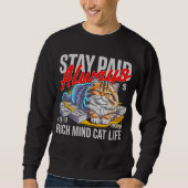 Sweatshirt Cat Lover Hustle Vibes Rich Mind Life (Devant)