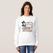 Sweatshirt Cat Mère Café Lover Cute Cats Coupe De Café (Devant entier)