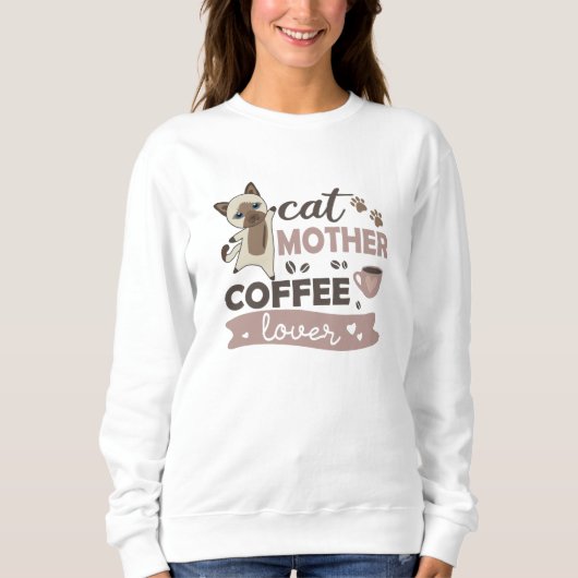 Sweatshirt Cat Mère Café Lover Cute Cats Siamese Cat (Devant)
