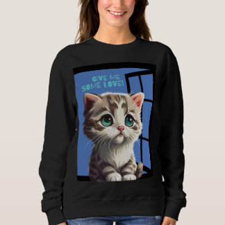 SWEATSHIRT CAT ON THE WINDOW QUOTE