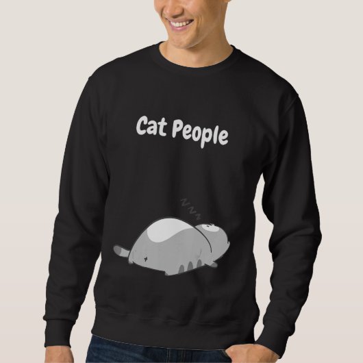 Sweatshirt Cat people be like (Devant)