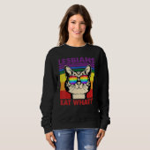 Sweatshirt Cat Quote Lesbians Eat What Sarcastic Lesbian Kitt (Devant entier)