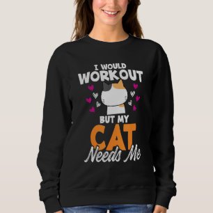 Sweatshirt Cat Tee S'Entraînait Mais Exercice Pour Cat Lady