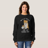 Sweatshirt Cat Touch My Coffee And I Will Scratch You (Devant entier)
