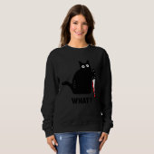 Sweatshirt cat what Bloody knife witch blood splatter crazy c (Devant entier)