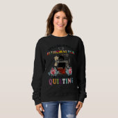 Sweatshirt Cat Yes I Do Have A Retirement Plan I Plan On Quil (Devant entier)