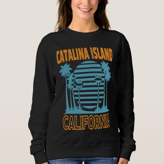 Sweatshirt Catalina Island Vacation (Devant)