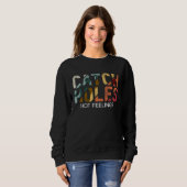 Sweatshirt Catch Holes Not Feelings   Cornhole (Devant entier)