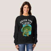 Sweatshirt Catch You Later Cute Fish Sarcastic fishermen fath (Devant entier)