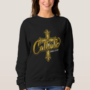 Sweatshirt Catholique Depuis 33 Ad Iron Résurrection & Divine
