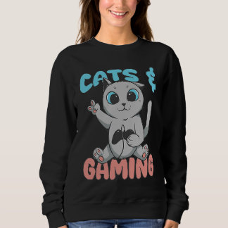 Sweatshirt Cats And Gaming Loves Playing Video Games Cute Gam