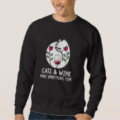 Sweatshirt Cats and wine make everything Fine (Devant)