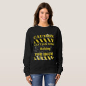 Sweatshirt Caution can talk about baking for hours (Devant entier)
