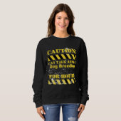 Sweatshirt Caution can talk about dog breeding for hours (Devant entier)