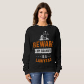 Sweatshirt Caution my grandpa is lawyer profession lawyer (Devant entier)