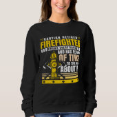 Sweatshirt Caution Retired Firefighter Knows everything (Devant)