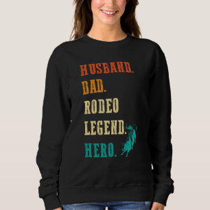 Sweatshirt Cavalier de taureau Mari Papa Légende de Rodéo